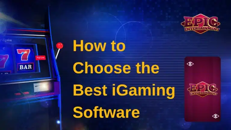 How to Choose the Best iGaming Software