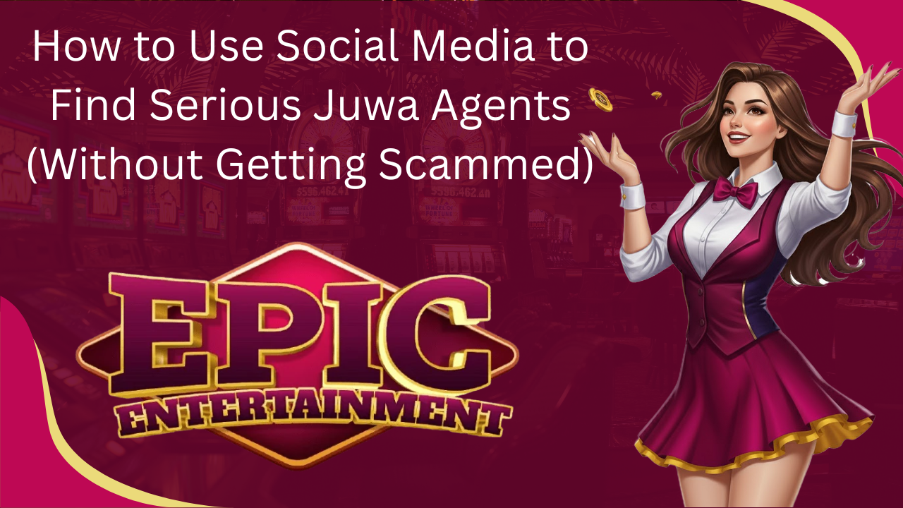 How to Use Social Media to Find Serious Juwa Agents (Without Getting Scammed)