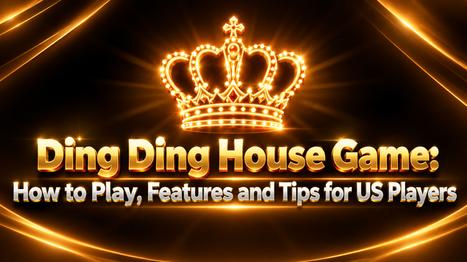 Ding Ding House Game: How to Play, Features and Tips for US Players